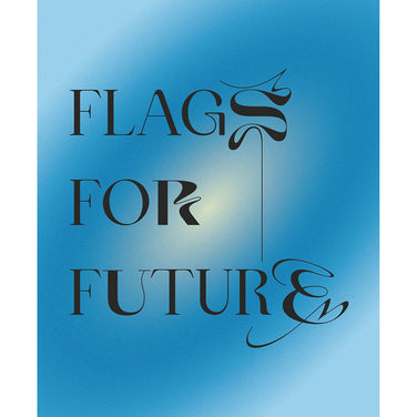 FLAGS FOR FUTURE Art Book